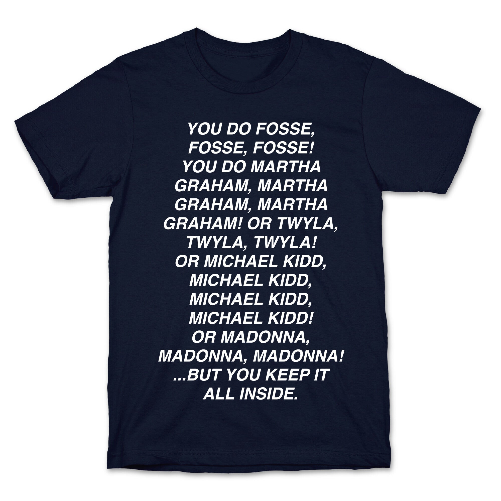 You Do Fosse Fosse Fosse T-Shirt